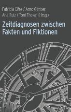 Cover-Bild Zeitdiagnosen zwischen Fakten und Fiktionen