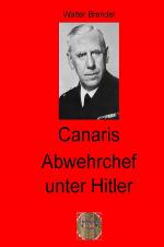 Cover-Bild Zeitgeschichte / Canaris Abwehrchef unter Hitler