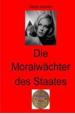 Cover-Bild Zeitgeschichte / Die Moralwächter des Staates