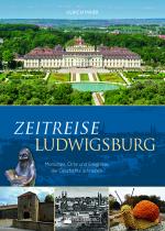 Cover-Bild Zeitreise Ludwigsburg