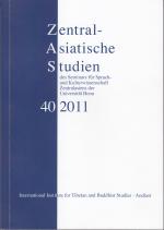 Cover-Bild Zentralasiatische Studien - ZAS - des Seminars für Sprach- und Kulturwissenschaft Zentralasiens der Universität Bonn, Band 40 (2011)
