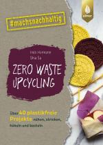 Cover-Bild Zero Waste Upcycling