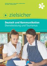 Cover-Bild zielsicher. Deutsch und Kommunikation. Dienstleistung und Tourismus, Schülerbuch + E-Book