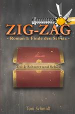 Cover-Bild ZIG-ZAG Roman 1: Finde den Schatz - Teil 1 Schwert und Schild