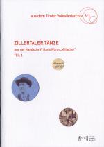 Cover-Bild Zillertaler Tänze aus der Handschrift Hans Wurm "Millacher" 1