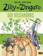 Cover-Bild Zilly und Zingaro. Der Riesenkürbis