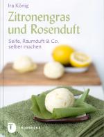 Cover-Bild Zitronengras und Rosenduft