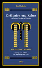 Cover-Bild Zivilisation und Kultur und andere Vorträge und Aufsätze (1886-1910)