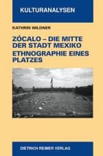 Cover-Bild Zócalo – Die Mitte der Stadt Mexiko