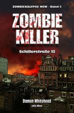 Cover-Bild ZOMBIEKALPYSE NOW / ZOMBIE-KILLER 1: Schillerstr. 12