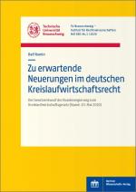 Cover-Bild Zu erwartende Neuerungen im deutschen Kreislaufwirtschaftsrecht