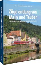 Cover-Bild Züge entlang von Main und Tauber