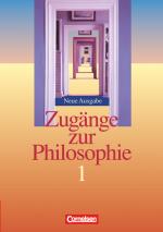 Cover-Bild Zugänge zur Philosophie - Bisherige Ausgabe - Band I