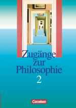 Cover-Bild Zugänge zur Philosophie - Bisherige Ausgabe - Band II