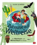 Cover-Bild Zuhause auf Weltreise – Ein Abenteuer- und Mitmachbuch für Kinder