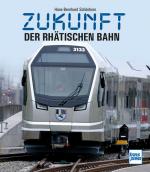Cover-Bild Zukunft der Rhätischen Bahn
