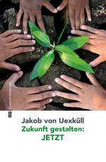 Cover-Bild Zukunft gestalten: JETZT