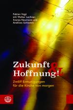 Cover-Bild Zukunft und Hoffnung!