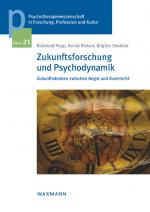 Cover-Bild Zukunftsforschung und Psychodynamik