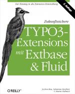 Cover-Bild Zukunftssichere TYPO3-Extensions mit Extbase und Fluid