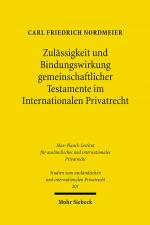Cover-Bild Zulässigkeit und Bindungswirkung gemeinschaftlicher Testamente im Internationalen Privatrecht
