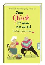 Cover-Bild Zum Glück ist man nie zu alt