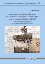 Cover-Bild Zum Verhältnis des NS-Studentenbundes zu den studentischen Korporationen an der TH Stuttgart zwischen Republik und Diktatur (1928-1935)