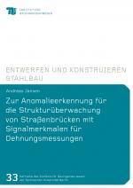 Cover-Bild Zur Anomalieerkennung für die Strukturüberwachung von Straßenbrücken mit Signalmerkmalen für Dehnungsmessungen