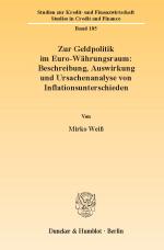 Cover-Bild Zur Geldpolitik im Euro-Währungsraum: Beschreibung, Auswirkung und Ursachenanalyse von Inflationsunterschieden.