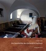 Cover-Bild Zur Geschichte der Gerberei in Sachsen