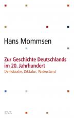 Cover-Bild Zur Geschichte Deutschlands im 20. Jahrhundert -