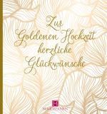 Cover-Bild Zur Goldenen Hochzeit herzliche Glückwünsche