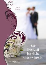 Cover-Bild Zur Hochzeit herzliche Glückwünsche