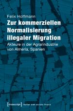 Cover-Bild Zur kommerziellen Normalisierung illegaler Migration