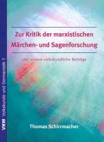 Cover-Bild Zur Kritik der marxistischen Sagen- und Märchenforschung und andere volkskundliche Beiträge