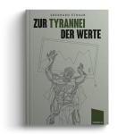 Cover-Bild Zur Tyrannei der Werte