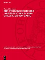 Cover-Bild Zur Vorgeschichte des ‘Abbāsidischen Schein-Chalifates von Cairo