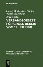 Cover-Bild Zweckverbandsgesetz für Groß Berlin vom 19. Juli 1911