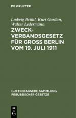 Cover-Bild Zweckverbandsgesetz für Groß Berlin vom 19. Juli 1911