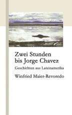 Cover-Bild Zwei Stunden bis Jorge Chavez