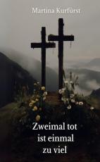 Cover-Bild Zweimal tot ist einmal zu viel