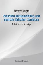 Cover-Bild Zwischen Antisemitismus und deutsch-jüdischer Symbiose