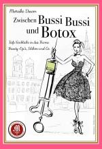 Cover-Bild Zwischen Bussi Bussi und Botox