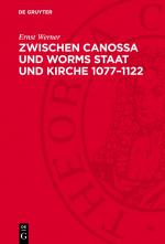 Cover-Bild Zwischen Canossa und Worms Staat und Kirche 1077–1122