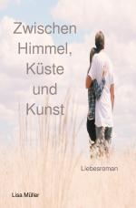 Cover-Bild Zwischen Himmel, Küste und Kunst