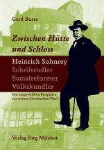 Cover-Bild Zwischen Hütte und Schloss. Heinrich Sohnrey - Schriftsteller - Sozialreformer - Volkskundler