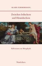 Cover-Bild Zwischen Irdischem und Himmlischem