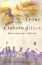 Cover-Bild Zwischen Krone und Einhornglitzer