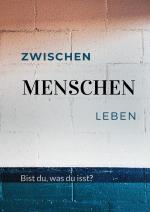 Cover-Bild Zwischen Menschen Leben