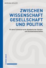 Cover-Bild Zwischen Wissenschaft, Gesellschaft und Politik